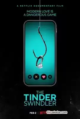 【纪录片】Tinder诈骗王.2022.HD1080P.英语中字【豆瓣8.2】-夸克宝藏库